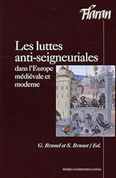 Les luttes anti-seigneuriales dans l'Europe médiévale et moderne