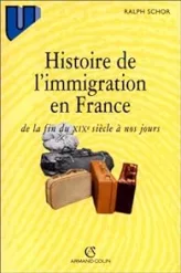 Histoire de l'immigration en France de la fin du XIXème siècle à nos jours