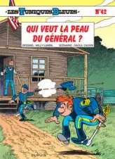 Les Tuniques Bleues - Tome 42 - Qui veut la peau du général ?