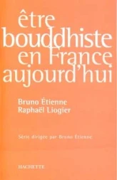 Ëtre bouddhiste en France aujourd'hui