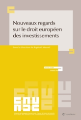 Nouveaux regards sur le droit européen des investissements