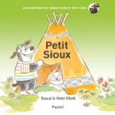 Les aventures de Grand Chien et Petit Chat : Petit sioux