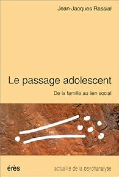 Le passage adolescent - De la famille au lien social