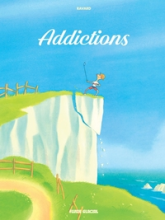 Addictions, tome 1