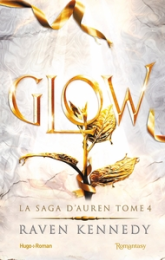 La saga d'Auren, tome 4 : Glow