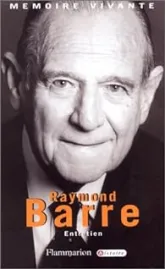 Raymond Barre. Entretien