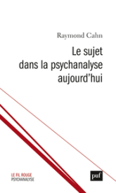 Le sujet dans la psychanalyse aujourd'hui