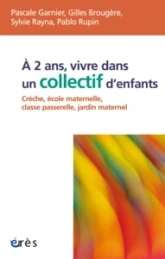 À 2 ans, vivre dans un collectif d'enfants