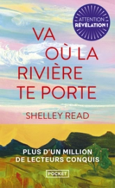 Va où la rivière te porte