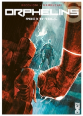 Orphelins, tome 6 : Rock'n'Roll