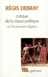 Critique de la raison politique, ou, L'inconscient religieux