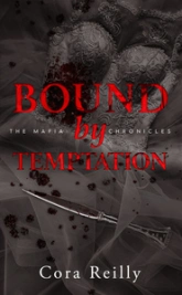 The mafia chronicles, tome 4 : Bound by temptation