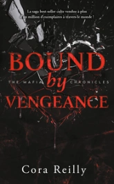 The Mafia Chronicles, tome 5 : Bound by Vengeance