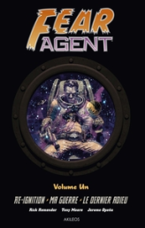 Fear agent - Intégrale, tome 1