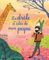 La drôle d'idée de mon papa