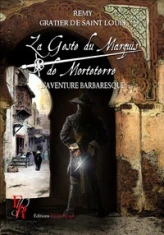 La geste du marquis de Morteterre, tome 2 : L'aventure barbaresque