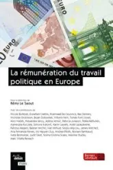 La rémunération du travail politique en Europe