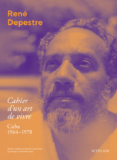 Cahier d'un art de vivre, Cuba 1964-1978