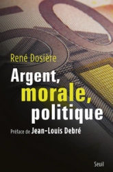 Argent, morale, politique