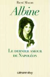 Albine : Le dernier amour de Napoléon