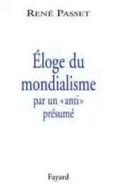 Éloge du mondialisme par un 'anti' présumé