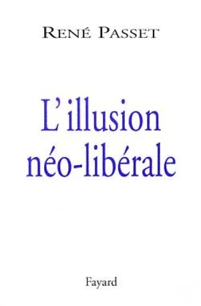 L'Illusion néo-libérale