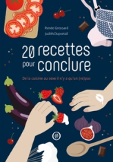 20 RECETTES POUR CONCLURE - DE LA CUISINE AU SEXE IL N'Y A Q