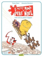 Le petit monde de Père Noël, tome 2 : Une nuit au grand magasin