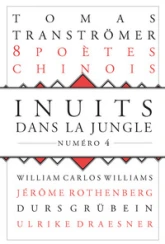 Inuits dans la Jungle, n°4 : 8 poètes chinois contemporains