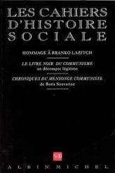 Les Cahiers d'Histoire Sociale, numéro 10 : Hommage à Branko Lazitch