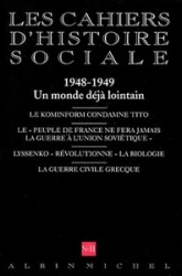 Les Cahiers d'Histoire Sociale, numéro 11, Cinquantenaire : L'Année 48