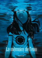 La mémoire de l'eau, tome 1