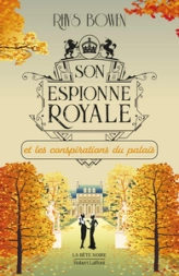 Son espionne royale, tome 9 : Et les conspirations du palais