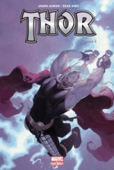 Thor - Marvel Now, tome 2 : Le Massacreur de Dieux (II)