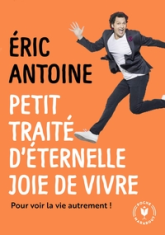 Petit traité d'éternelle joie de vivre