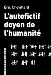 L'autofictif doyen de l'humanité