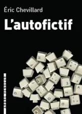 L'autofictif : Journal 2007-2008