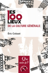 Les 100 lieux de la culture générale