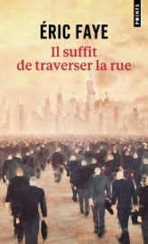 Il suffit de traverser la rue