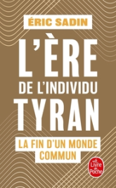 L'ère de l'individu tyran