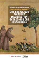 Une encyclique pour une insurrection ecologique des conscien