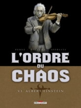 L'ordre du chaos, tome 6 : Albert Einstein