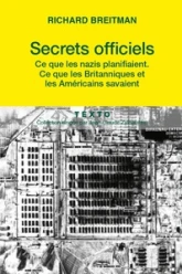 Secrets officiels : Ce que les Nazis planifiaient, ce que les Britanniques et les Américains savaient