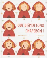 Que d'émotions chaperon !