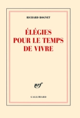 Élégies pour le temps de vivre