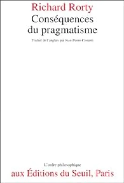 Conséquences du pragmatisme: Essais, 1972-1980