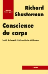 Conscience du corps : Pour une soma-esthétique