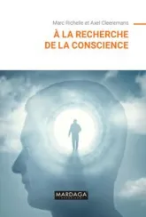 A la recherche la conscience : Levée d'un tabou ?