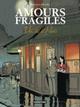 Amours fragiles, tome 2 : Un été à Paris