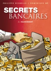 Secrets bancaires, tome 2.1 : Blanchiment